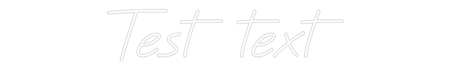 Custom Neon: Test text
