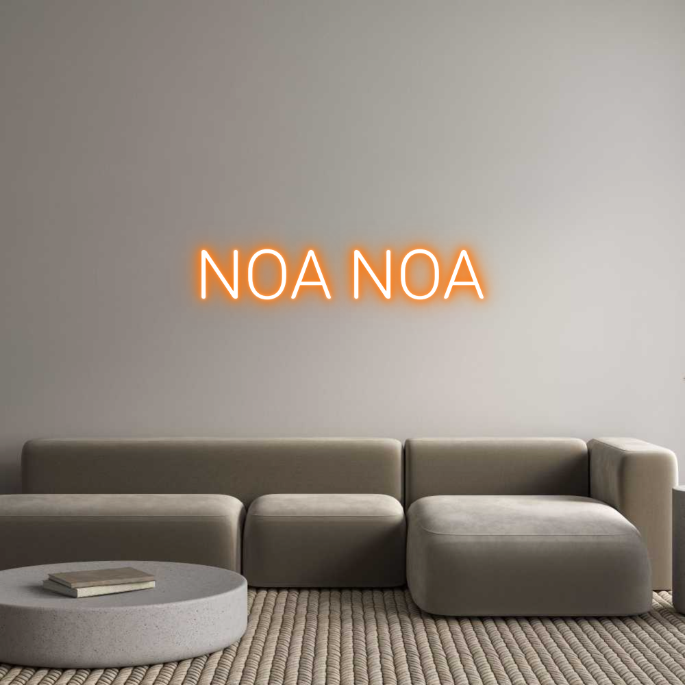 Custom Neon: NOA NOA