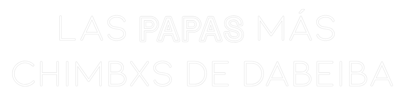 Custom Neon: Las PAPAS más...