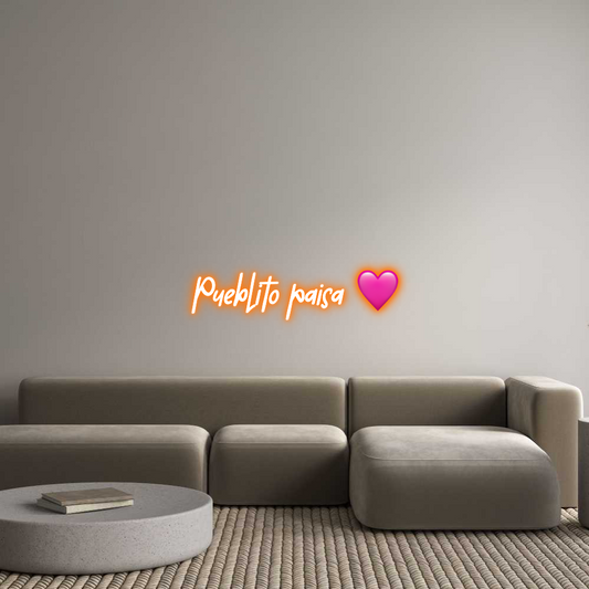 Custom Neon: Pueblito pais...
