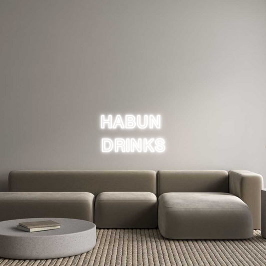 Custom Neon: HABUN
 DRINK...
