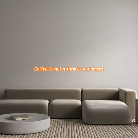 Custom Neon: Coffee its no...