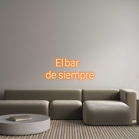 Custom Neon:     El bar 
...